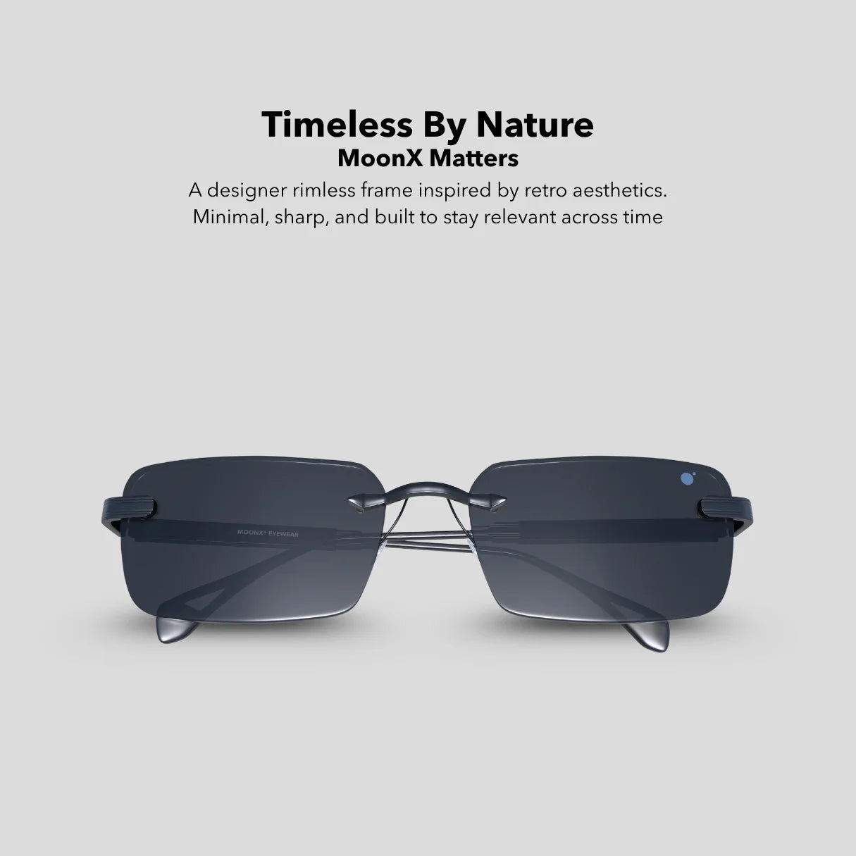 MOONX MATTERS S1 - UV400 Luxury Rimless Sunglasses